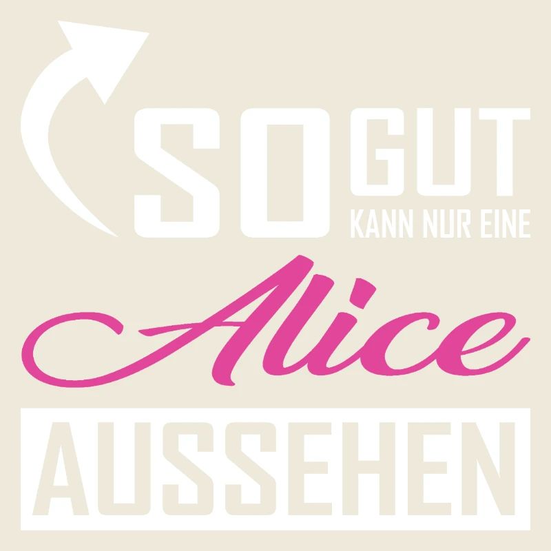 So gut kann nur eine Alice aussehen