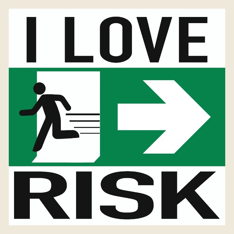 I Love Risk Sign