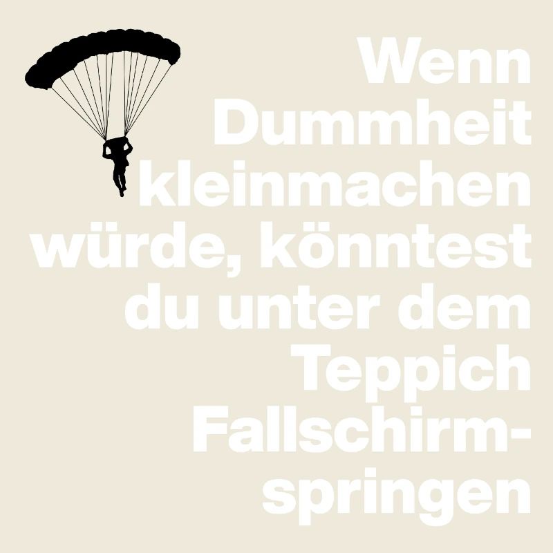 DUMMHEIT, DUMM, DISS, SARKASMUS, FRECH, GESCHENK