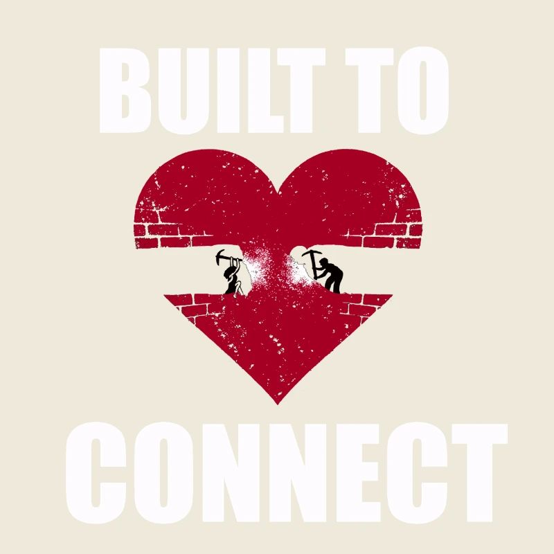 Construit pour connecter L’amour demande du travail Lien fort