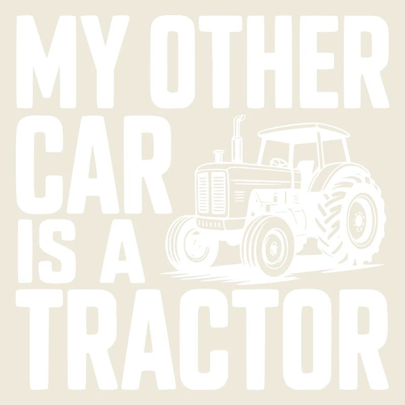 My Other Car Is a Tractor