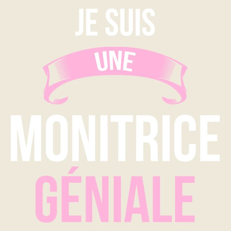 je suis une Monitrice