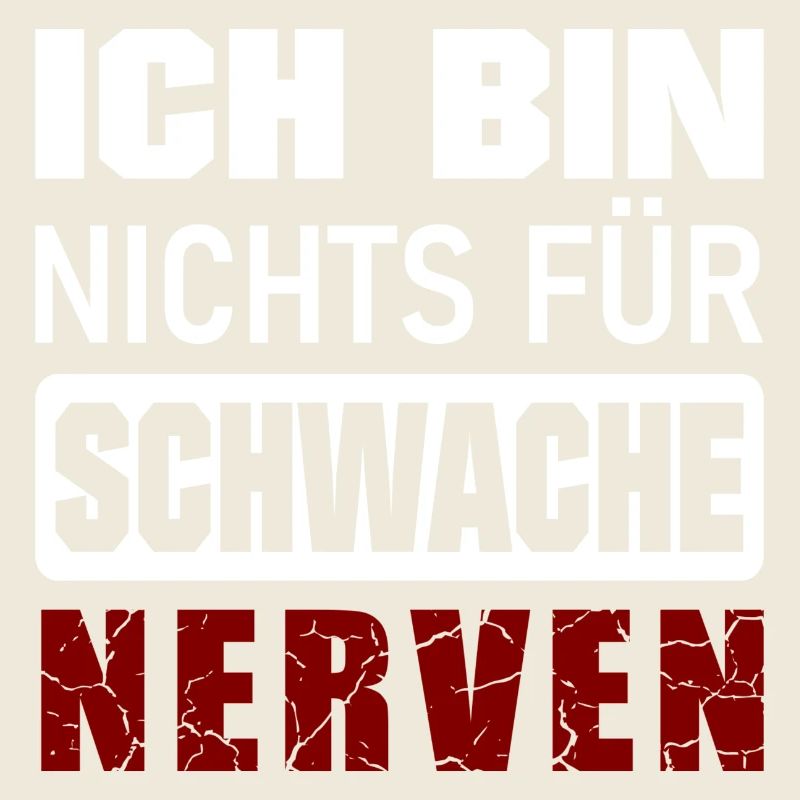 Ich bin nichts für schwache Nerven