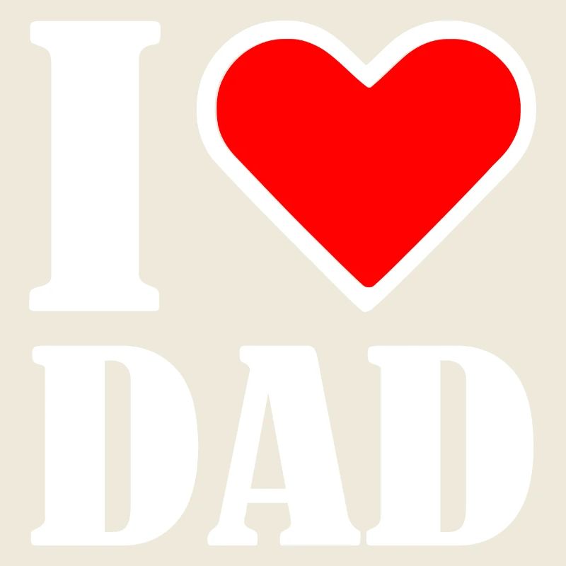 I love dad