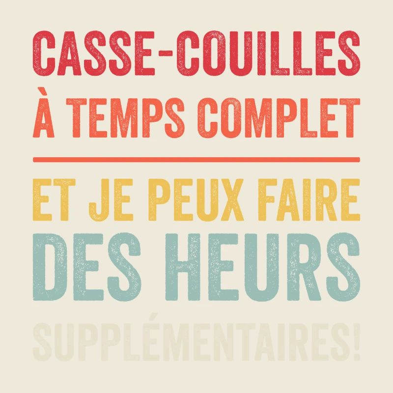 Casse Couilles à Temps Complet