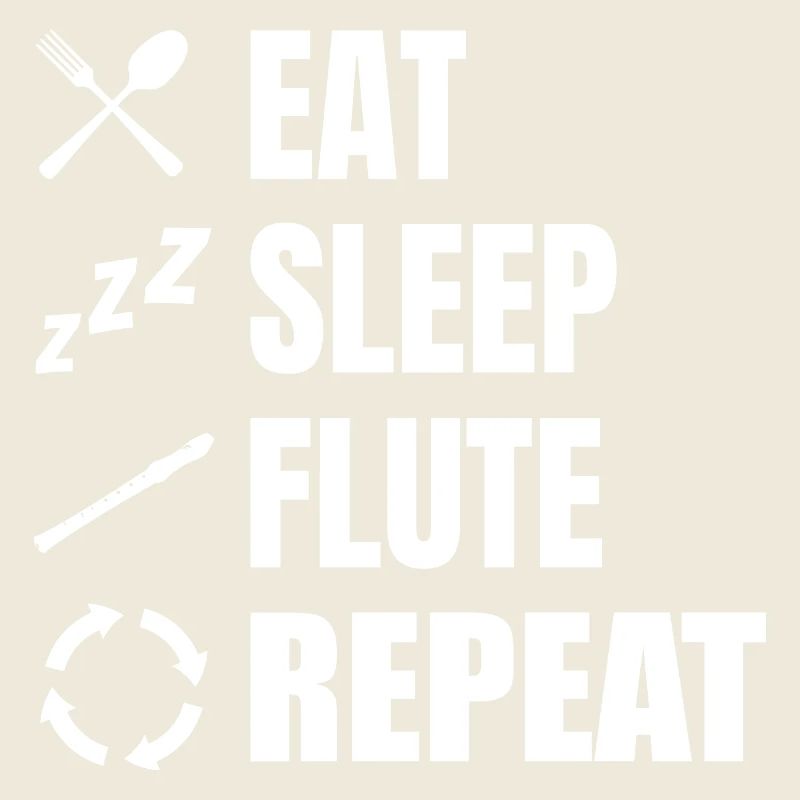 Eat Sleep Flute Repeat