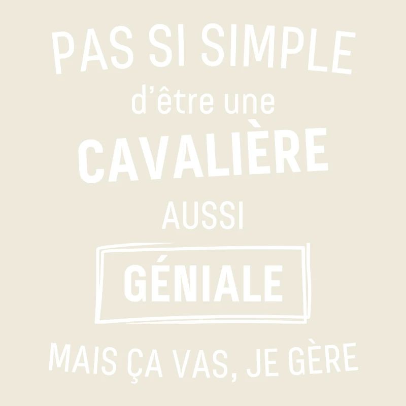 CAVALIÈRE GÉNIALE