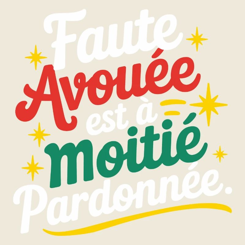 Faute avouée est à moitié pardonnée