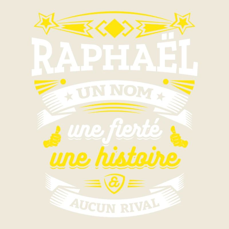 RAPHAËL UN NOM UNE FIERTÉ AUCUN RIVAL