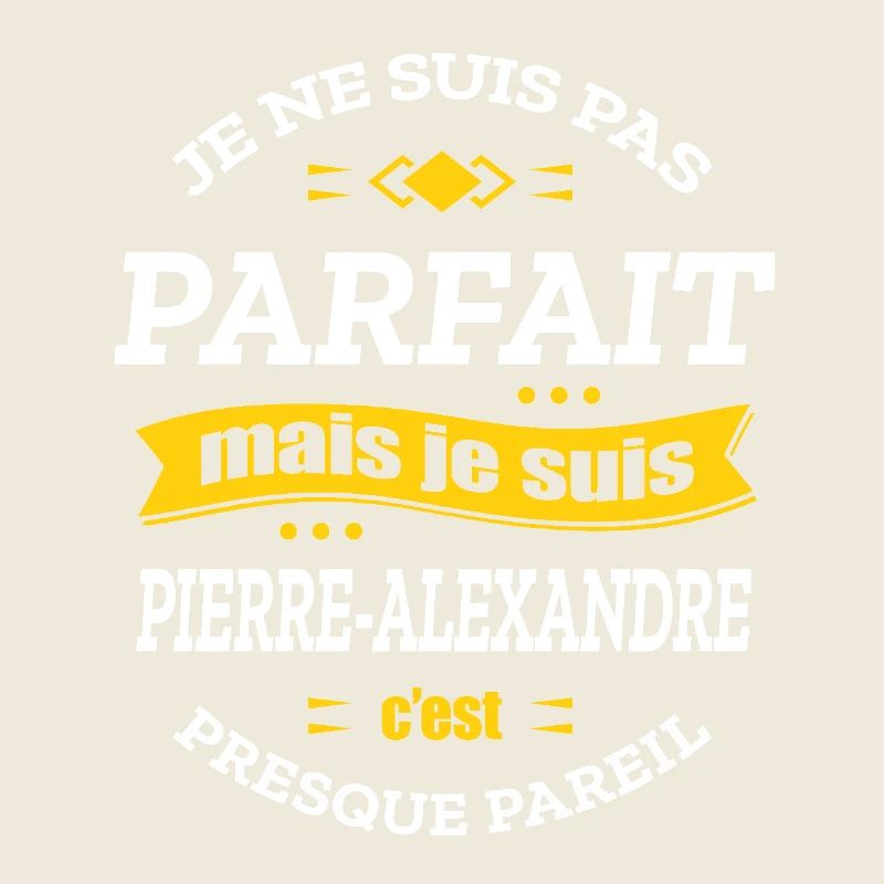 PIERRE-ALEXANDRE PARFAIT - PRENOM PIERRE-ALEXANDRE