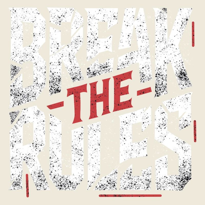 Brechen Sie die Regeln