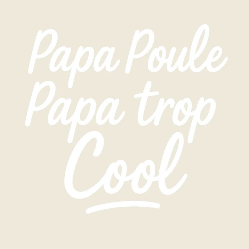 Daddy hen daddy too cool