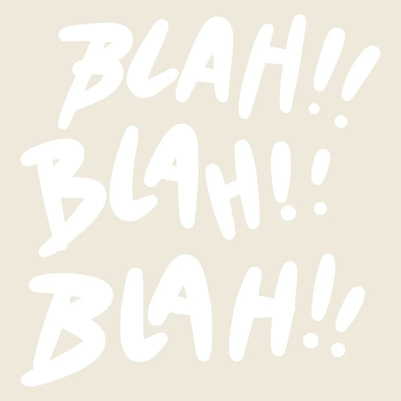 Blah Blah Blah White