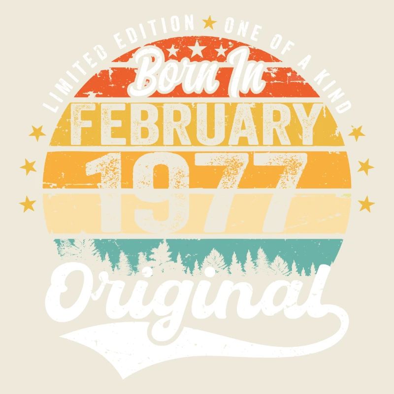Born in February 1977 - birthday present