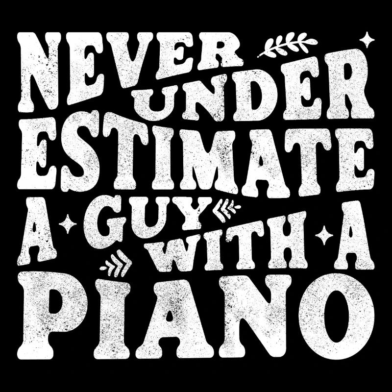 Never underestimate a Guy with a Piano