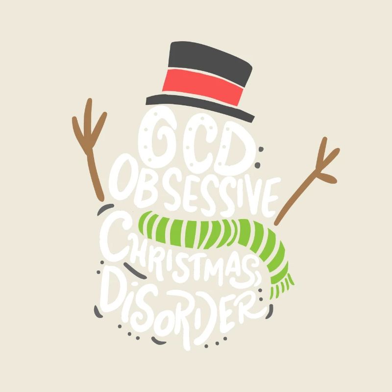 Noël OCD Obsessive Christmas Disorder