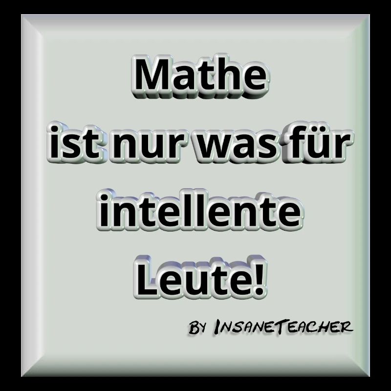 Mathe! Intelligent. Geschenk / Geschenkidee