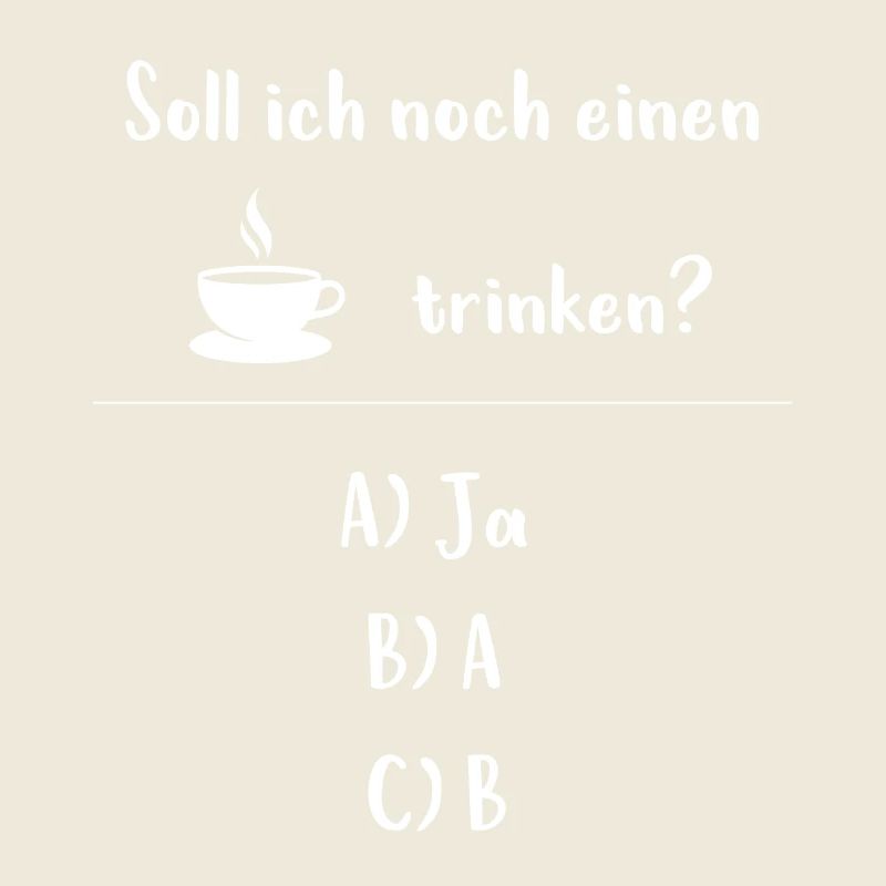 Noch einen Kaffee? - Lustige Geschenkidee Kaffee