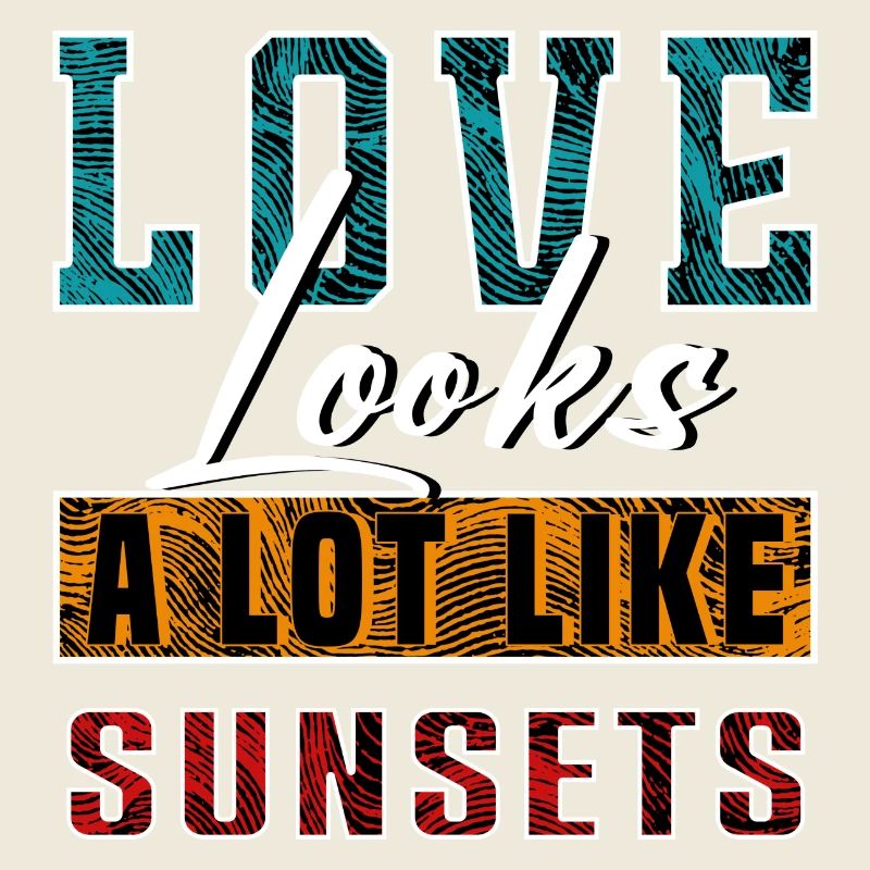 Love Looks A Lot Like Sunsets