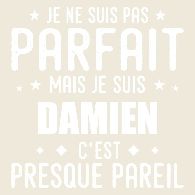 Damien: authentic, imperfect, top, perfection