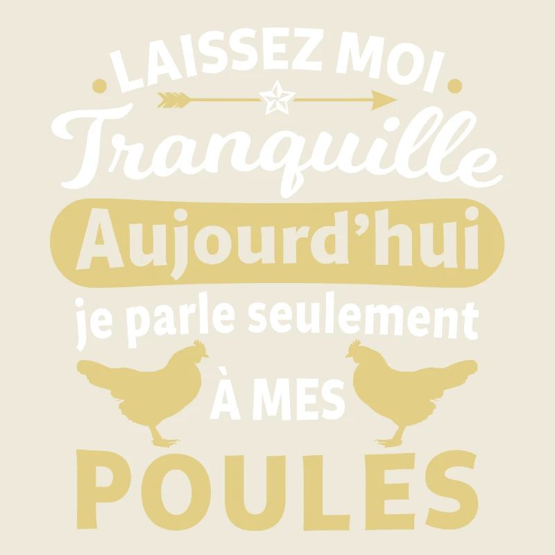 Je parle seulement à mes poules