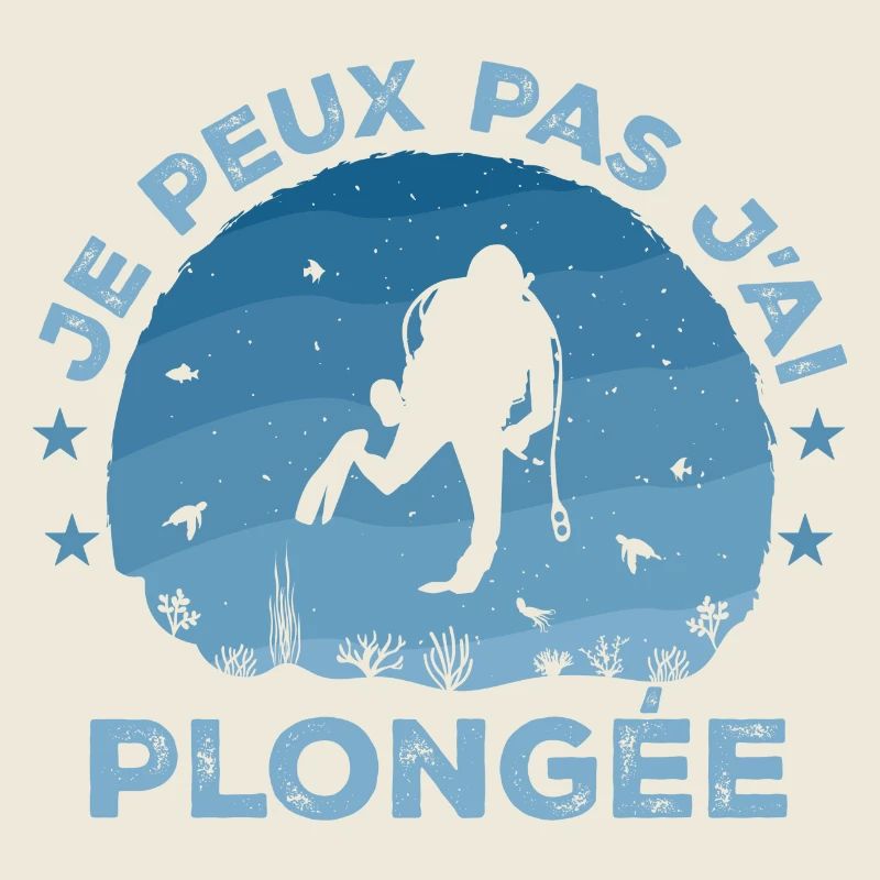 Je Peux Pas J'ai Plongée - Cadeau De Plongée