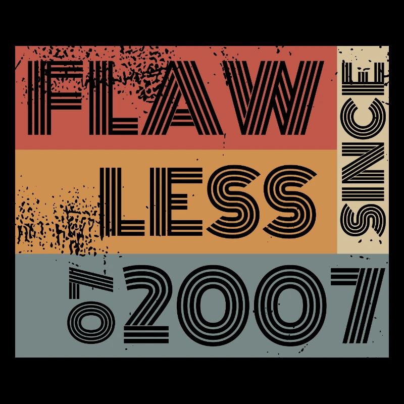 18. Birthday Flawless since 07/2007