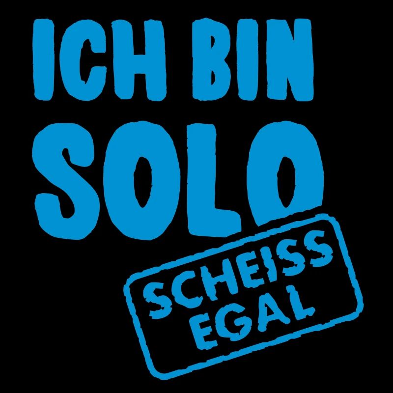 Ich bin solo - scheiss egal