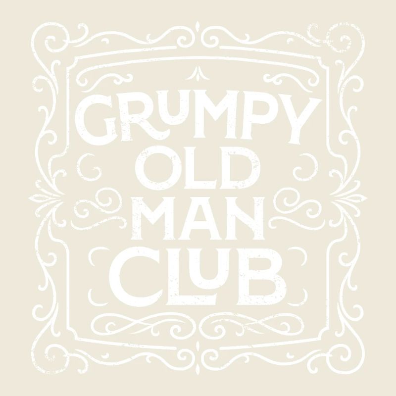 Grumpy Old Man Club
