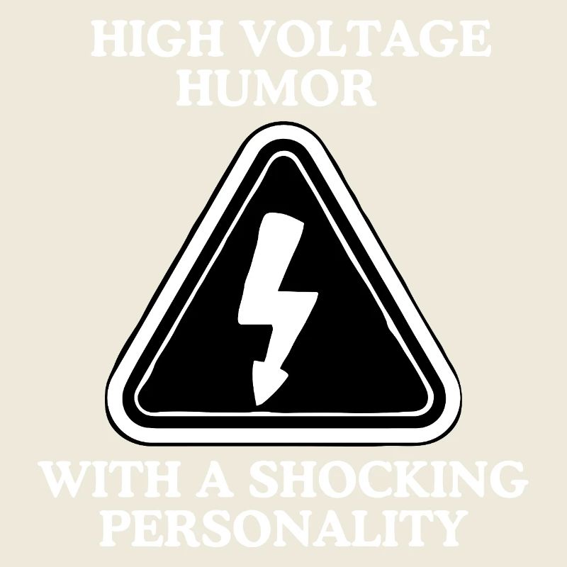 High Voltage Humor Shield