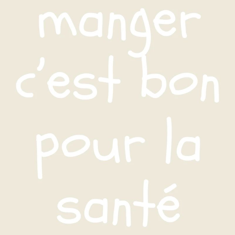 Manger c'est bon pour la santé