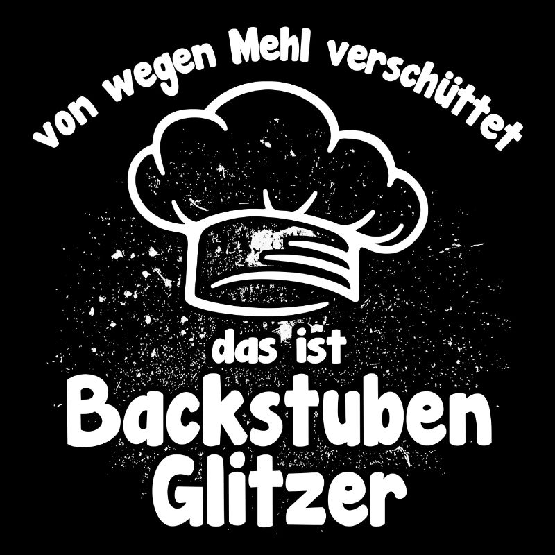 Backstuben Glitzer lustiger Bäckerspruch