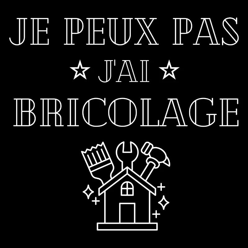 je peux pas j'ai bricolage