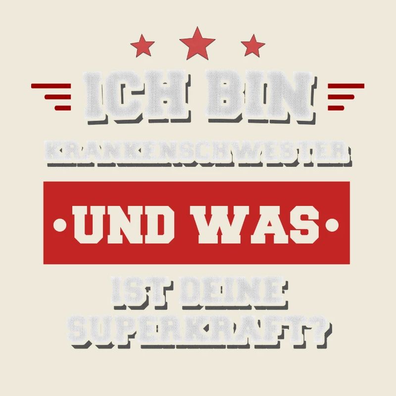 Ich bin Krankenschwester was ist deine Superkraft?