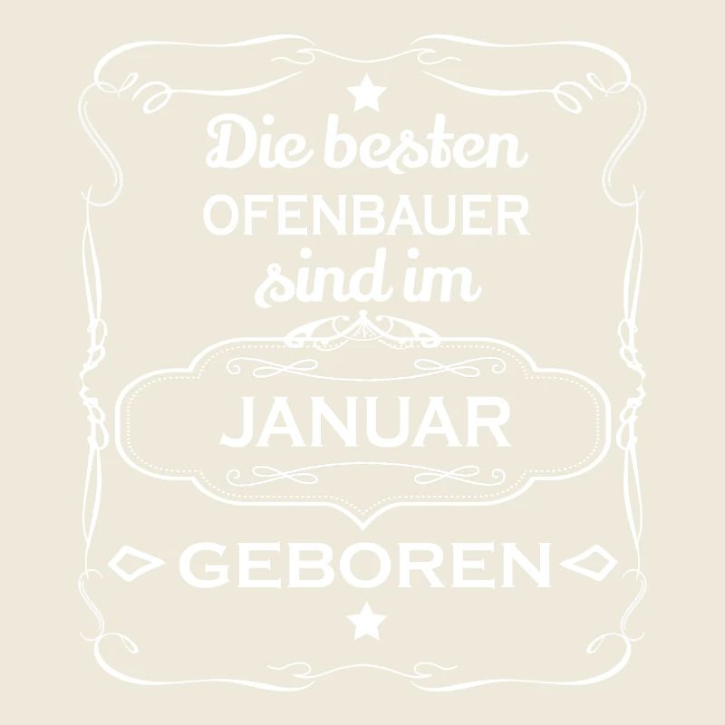 The best born gift OVEN BUILDER JANUARY