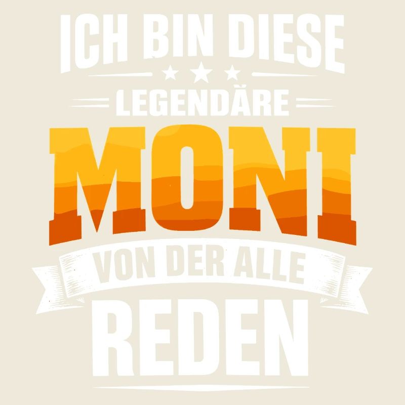 Monika Legendary Name I'm This Moni Gift