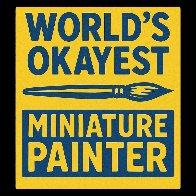 World's Okayest Miniature Painter