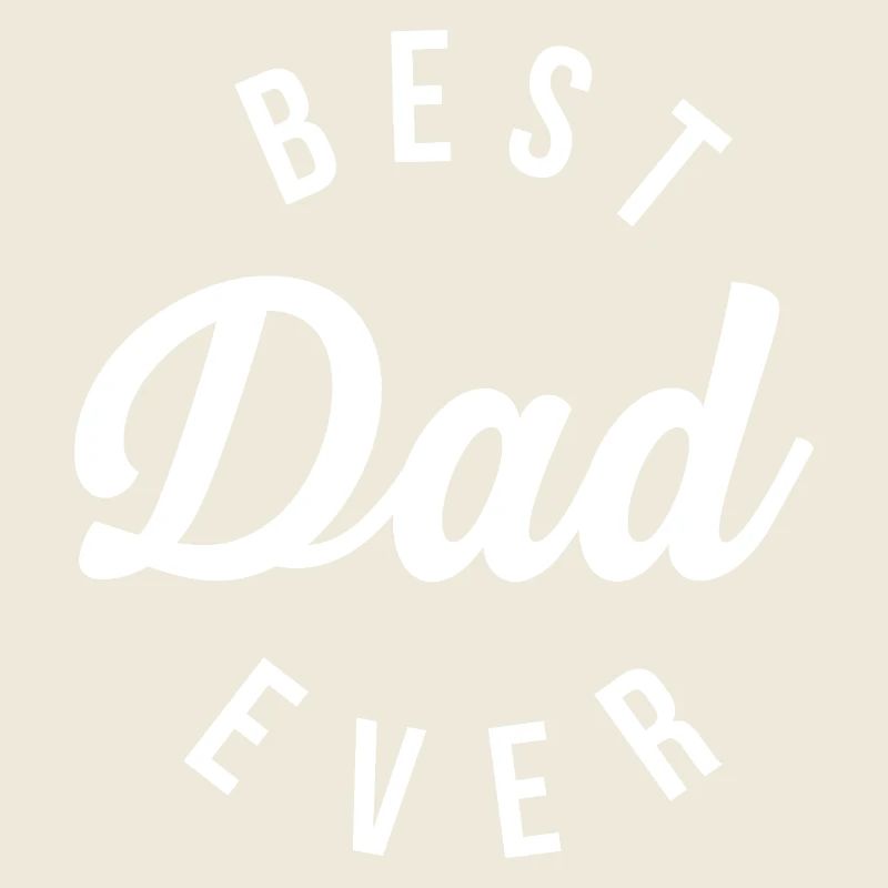 Best Dad Ever Typography
