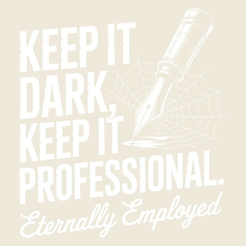 Keep It Dark Keep It Professional