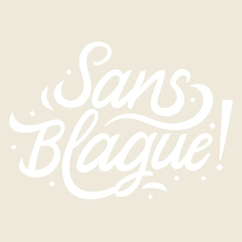 Sans blague !