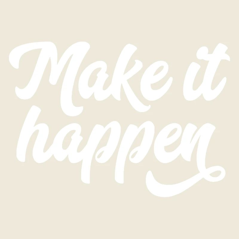 Make It Happen Typography