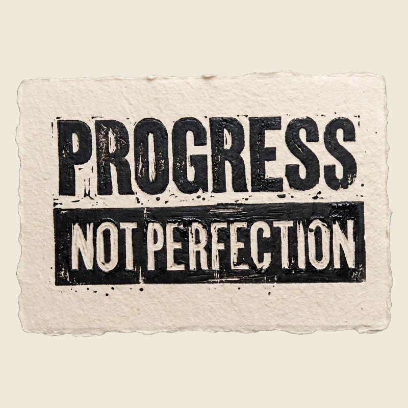 Progress-not-perfection