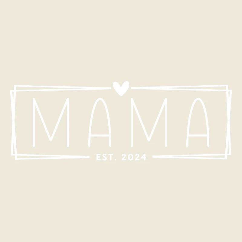 Mama Est. 2024