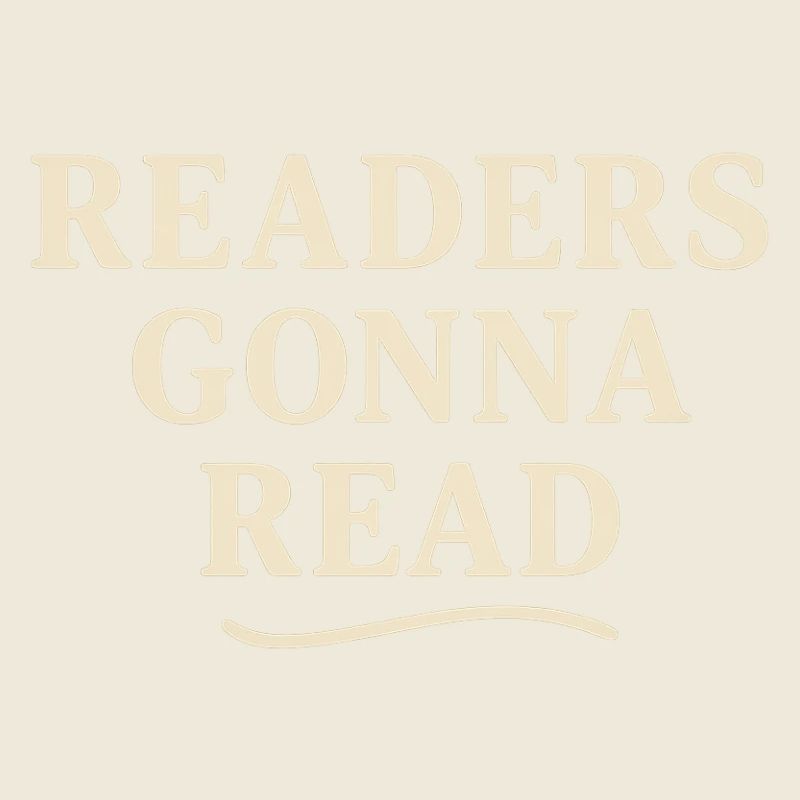 Readers will read