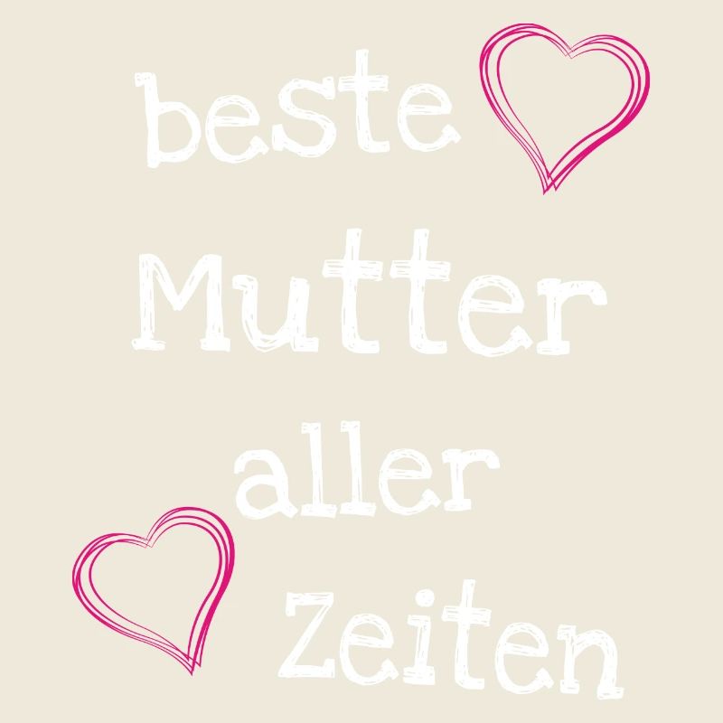 Beste Mutter aller Zeiten