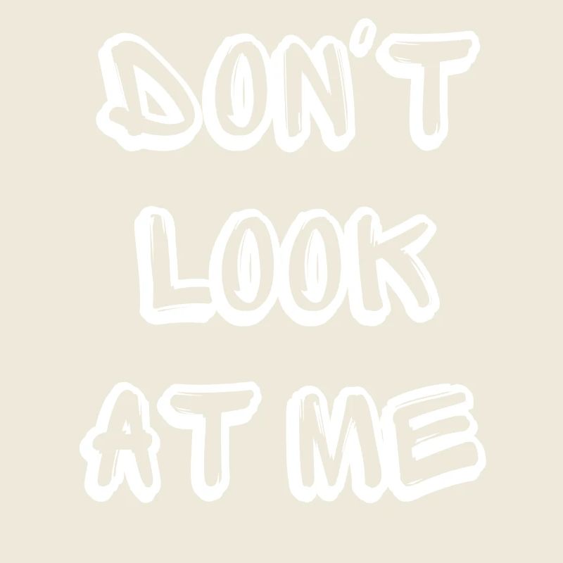 Ne me regarde pas - Lustiger Spruch Design