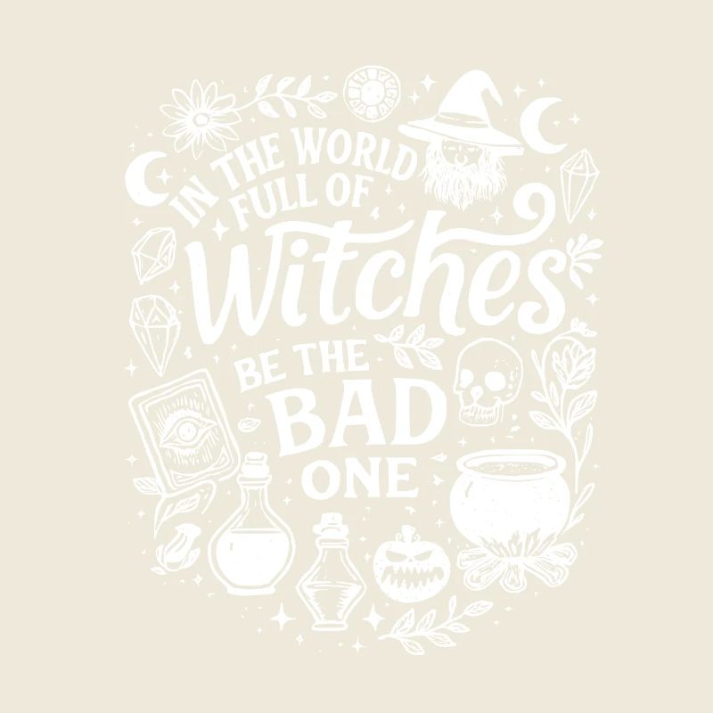 Be the Bad Witch