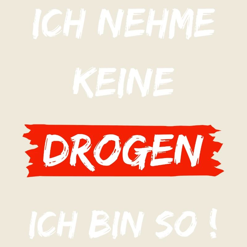 Je ne prends pas de drogue - je suis comme ça