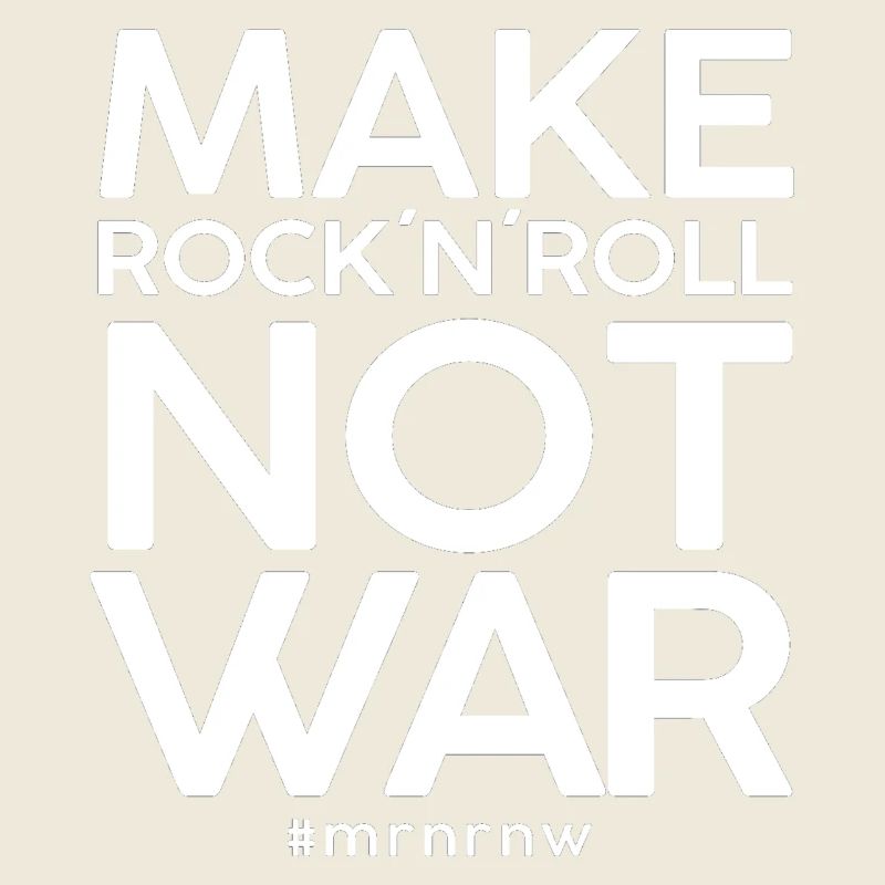 MAKE ROCK ́N ́ROLL NOT WAR Classic 2014 Version