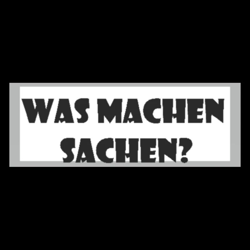 Was machen Sachen?
